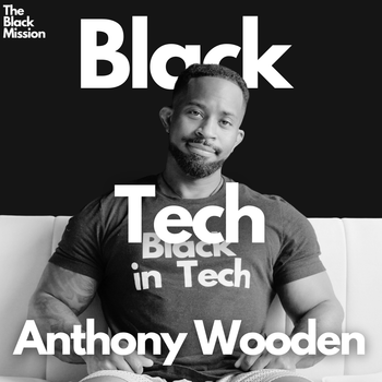 Anthony Wooden - Black in Tech