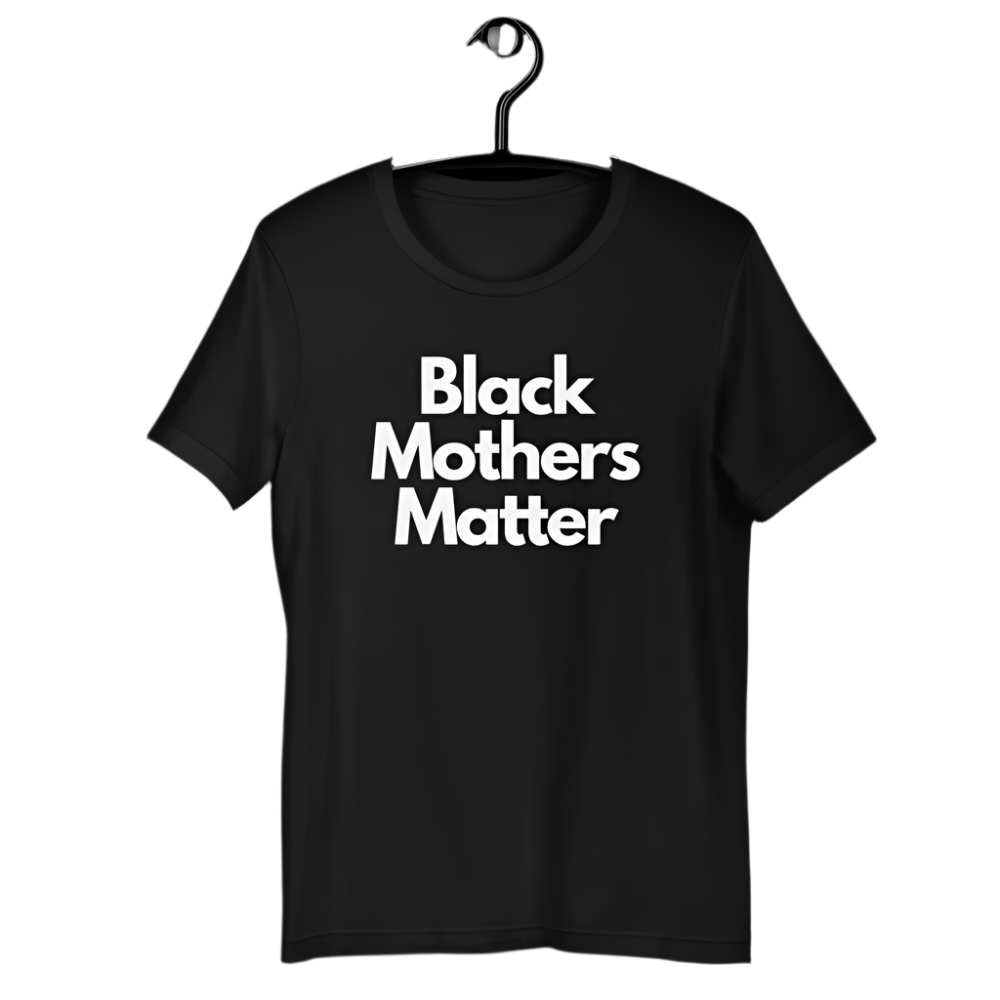 Black Mothers Matter T-Shirt